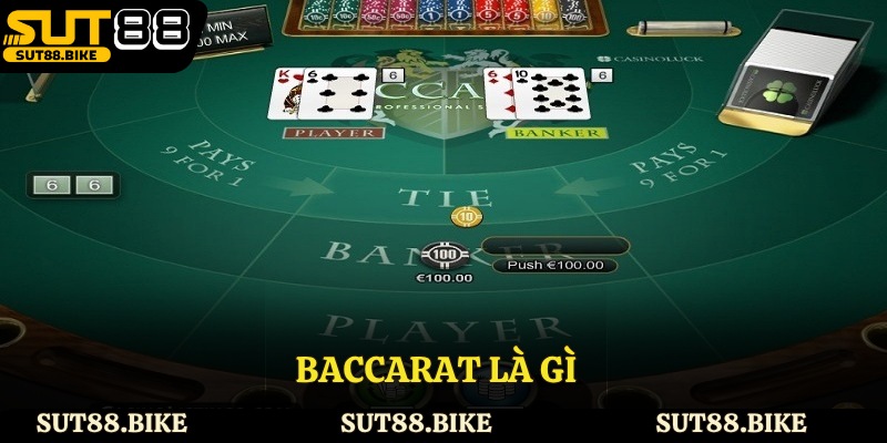 Baccarat Là Gì - Tựa Game Kinh Điển, Hấp Dẫn Hàng Đầu