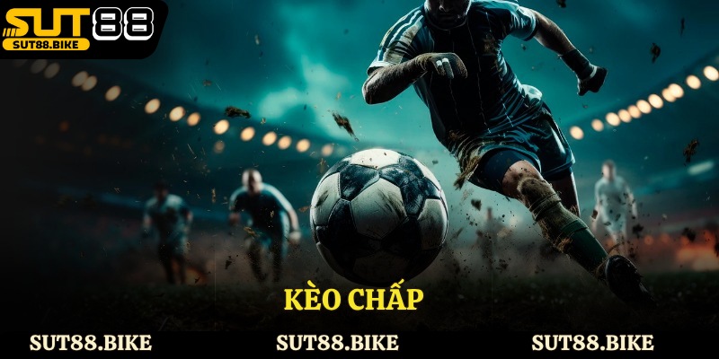 Kèo Chấp - Tìm Hiểu Chi Tiết Về Loại Kèo Hấp Dẫn