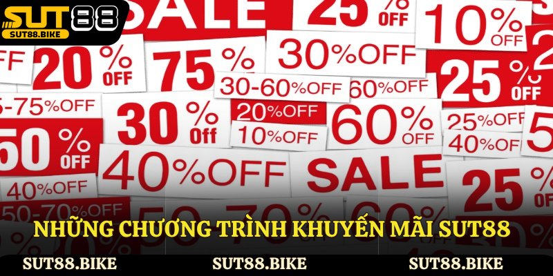 Những chương trình khuyến mãi Sut88