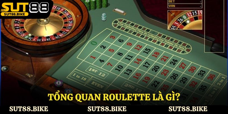 Tổng quan roulette là gì?